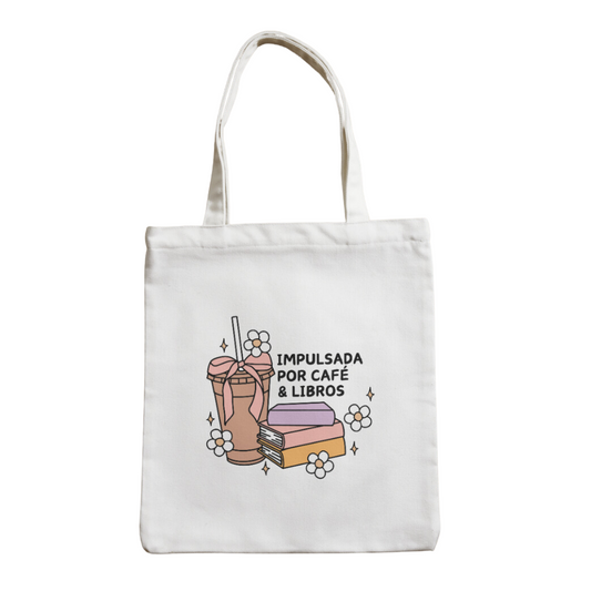 Tote bag ' Impulsada por café y libros'